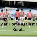 Advantage for East Bengal FC as They Play at Home against Gokulam Kerala